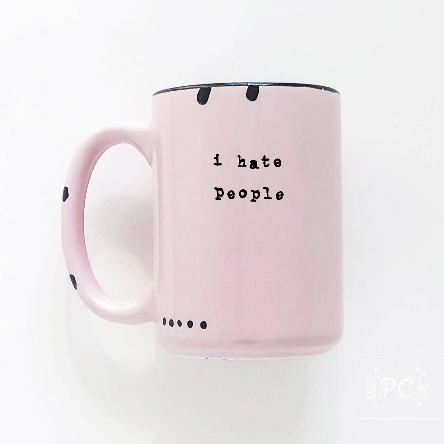 I Hate People | Ceramic Mug