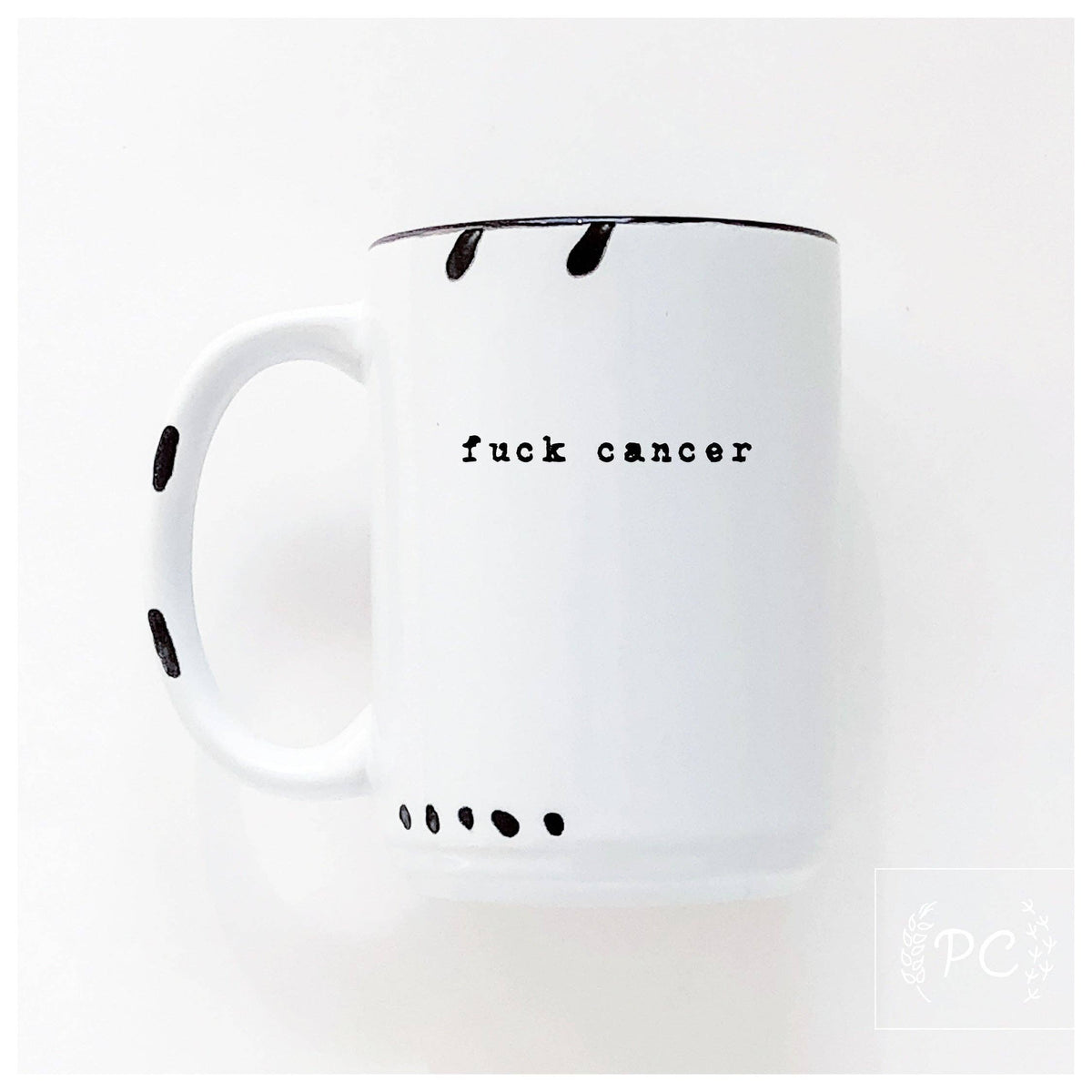 Fuck cancer | ceramic mug