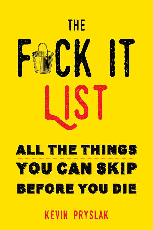 F*ck It List by Kevin Pryslak