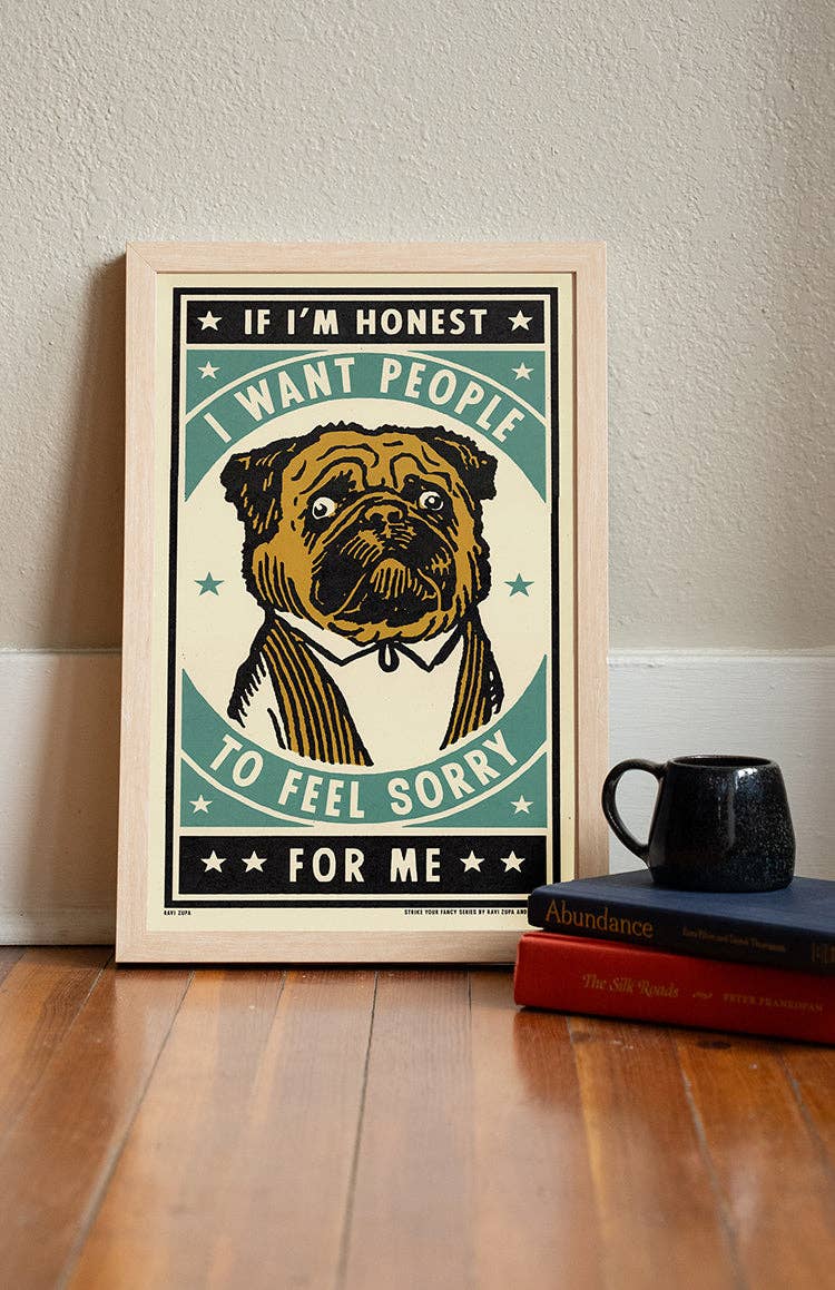 Feel Sorry Print