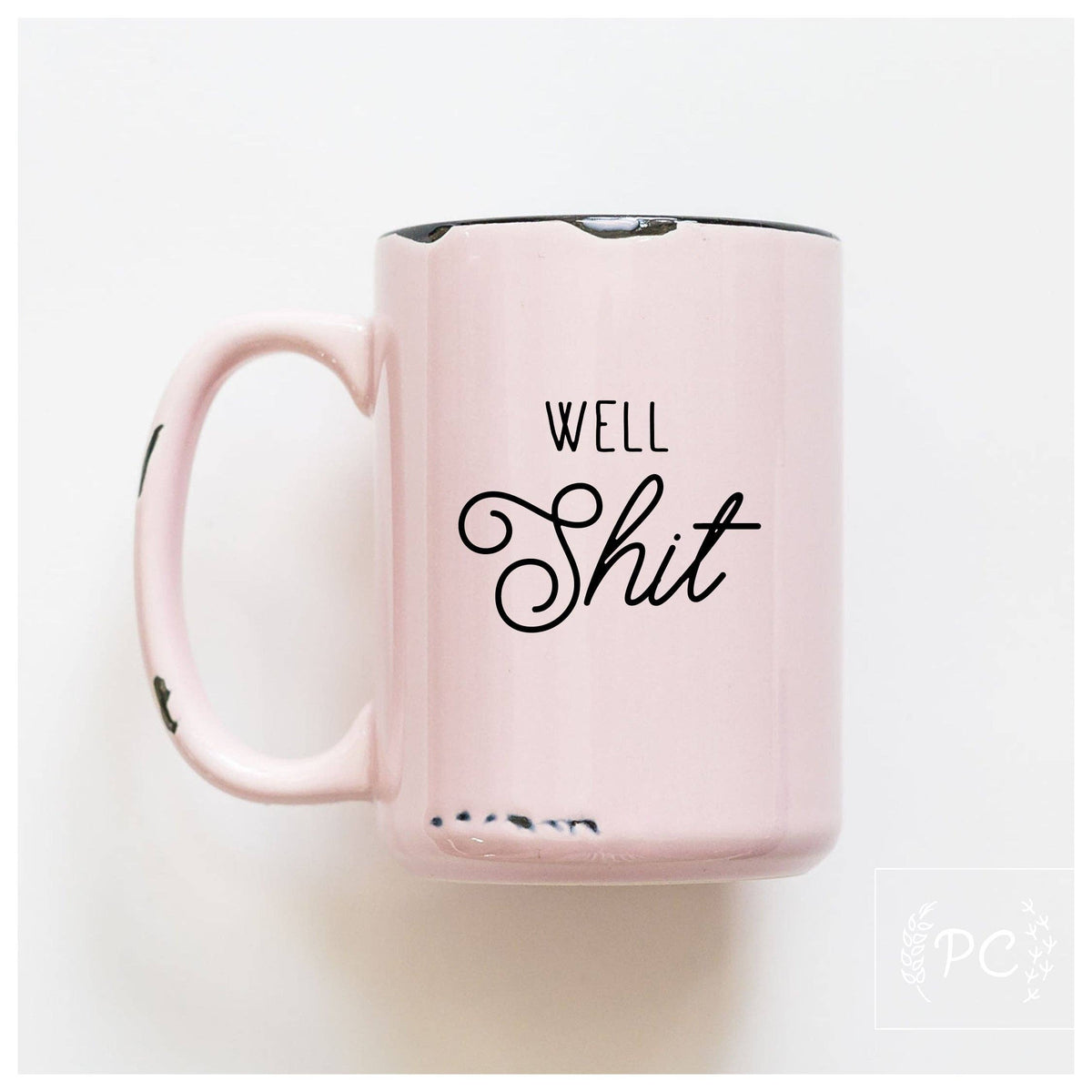 Well shit | ceramic mug