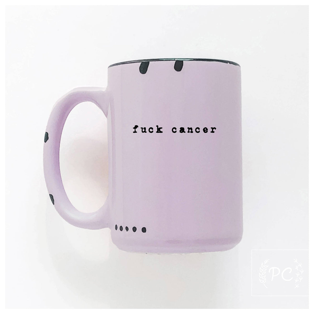 Fuck cancer | ceramic mug