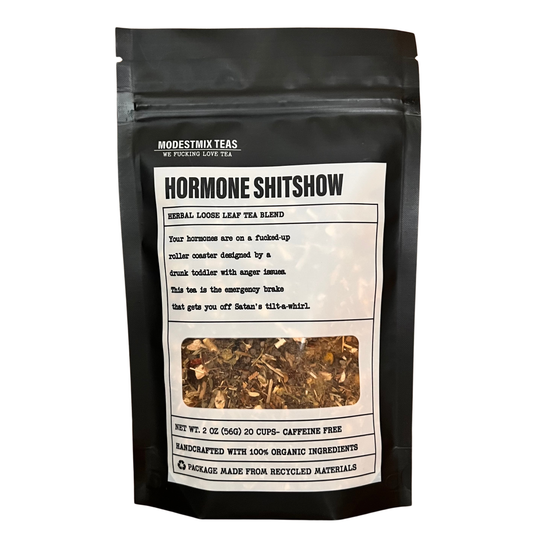Hormone Shitshow - 2oz Organic loose leaf bags