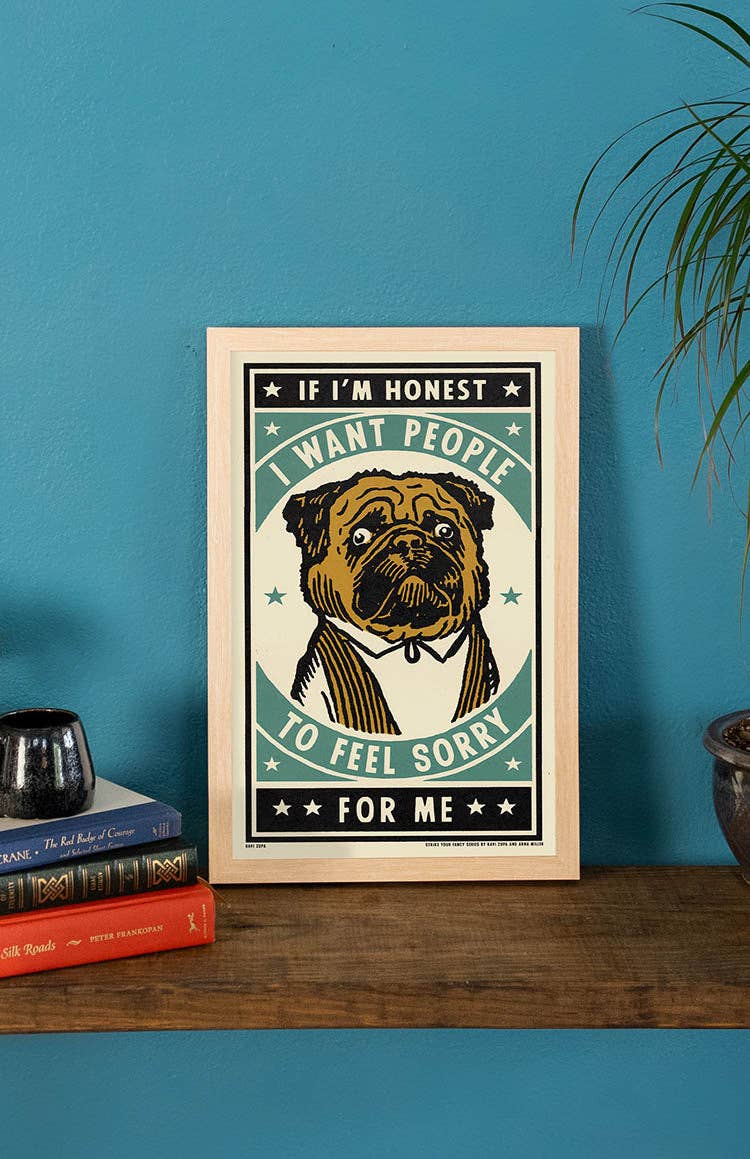Feel Sorry Print