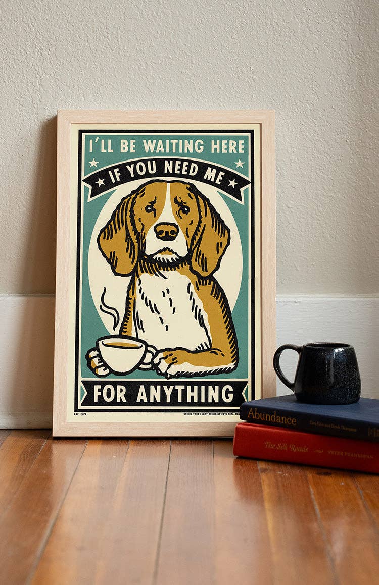If You Need Me Print